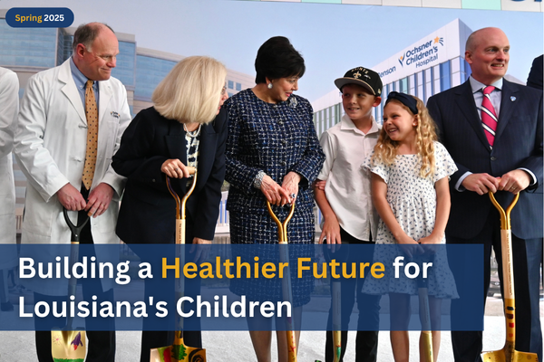 Building a Healthier Future for Louisiana's Children - Ochsner Philanthropy, Spring 2025